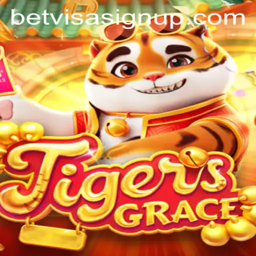 Understanding TigersGrace: A Digital Gaming Phenomenon with BetVisa